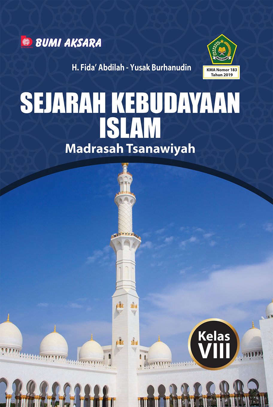 Sejarah Kebudayaan Islam Kelas VIII MTs [KMA No.183 Tahun 2019]